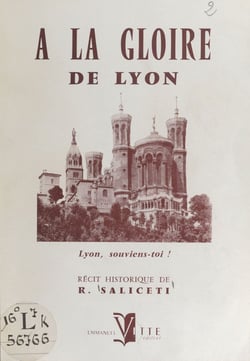 À la gloire de Lyon - Lyon, souviens-toi !