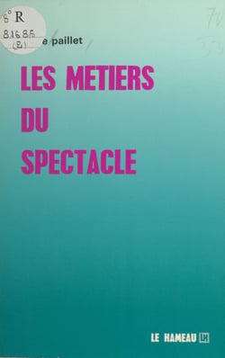 Les métiers du spectacle