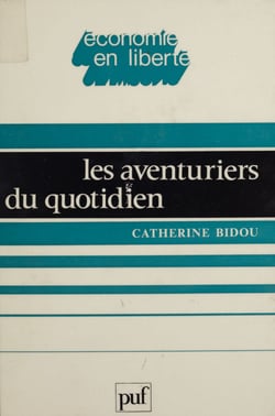 Les Aventuriers du quotidien - Essai sur les nouvelles classes moyennes