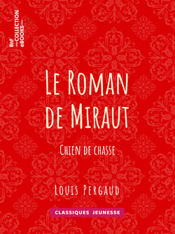Le roman de Miraut - Chien de chasse