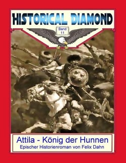 Attila - König der Hunnen - Epischer Historienroman