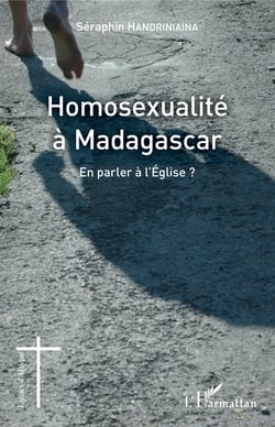 Homosexualité à Madagascar - En parler à l'Eglise ?