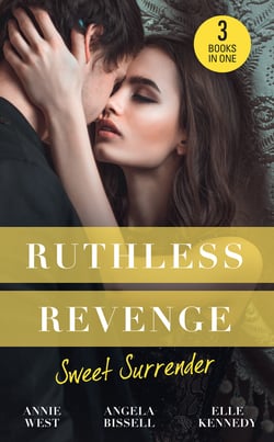 Ruthless Revenge: Sweet Surrender - Seducing His Enemy's Daughter / Surrendering to the Vengeful Italian / Soldier Under Siege
