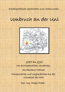 Umbruch an der Uni - Bauhaus Weimar 1987 bis 1992