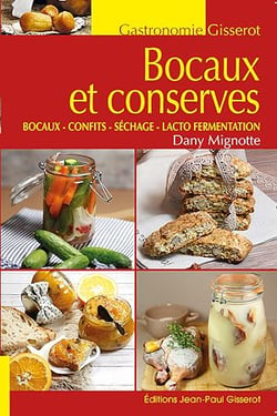 Bocaux et conserves - Bocaux - confits - séchage - lactofermentation