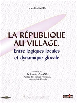 La République au village - Entre logiques locales et dynamique glocale