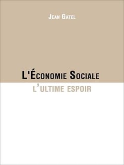 L'Économie Sociale l'ultime espoir