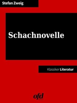 Schachnovelle - Neu bearbeitete Ausgabe (Klassiker der ofd edition)