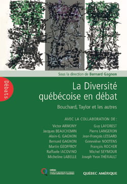 La Diversité québécoise en débat - Bouchard, Taylor et les autres