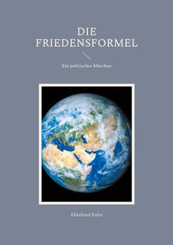 Die Friedensformel - Ein politisches Märchen