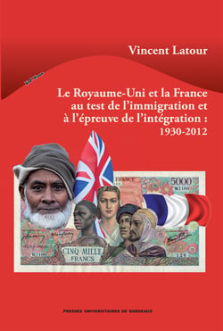 Le royaume-Uni et la France au test de l'immigration et à l'épreuve de l'intégration : 1930-2012