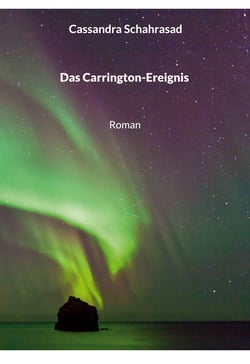 Das Carrington-Ereignis - Roman