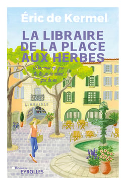 La libraire de la place aux herbes - Dis-moi ce que tu lis, je te dirai qui tu es