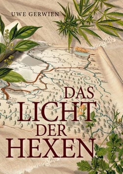 Das Licht der Hexen - Dreißigjähriger Krieg und Hexenverfolgung an der Werra