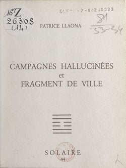 Campagnes hallucinées et fragment de ville