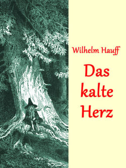 Das kalte Herz - (illustriert)
