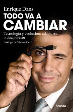 Todo va a cambiar - Tecnología y evolución: adaptarse o desaparecer