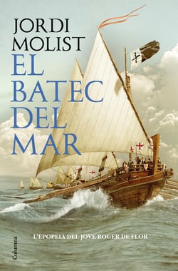 El batec del mar - El jove Roger de Flor