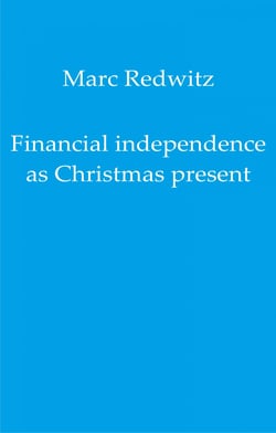 Financial independence as Christmas present