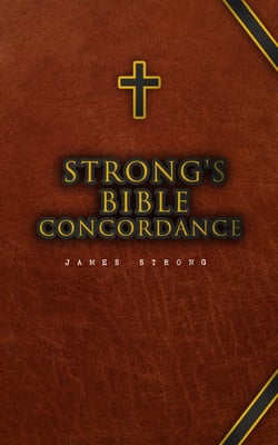 Strong's Bible Concordance - Including Holy Bible - King James Edition