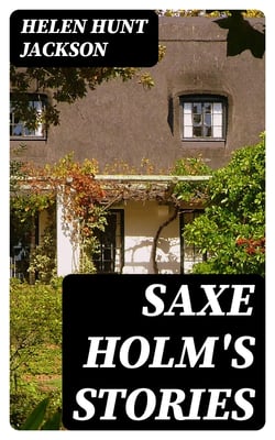Saxe Holm's Stories - First Series