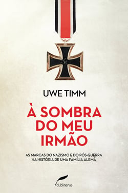 À sombra do meu irmão - As marcas do nazismo e do pós-guerra na história de uma família alemã