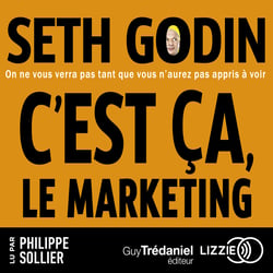 C'est ça, le marketing ! - On ne vous verra pas tant que vous n'aurez pas appris à voir