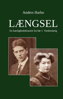 Længsel - En kærlighedshistorie fra før 1. Verdenskrig