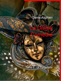 La Divine Comédie - Tome II : Le Purgatoire