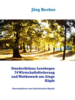 Standortbilanz Lesebogen 74 Wirtschaftsförderung und Wettbewerb um kluge Köpfe - Humanfaktoren und Intellektuelles Kapital