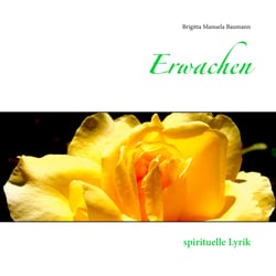 Erwachen - Spirituelle Lyrik