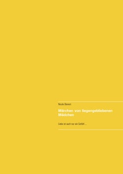 Märchen von liegengebliebenen Mädchen - Liebe ist auch nur ein Gefühl ...