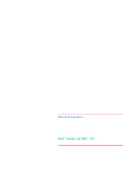 Rhetorisch gelebte Liebe - #gedankeneinergelebtenliebesseele