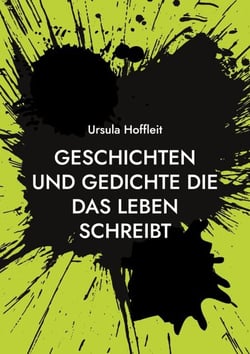 Geschichten und Gedichte die das Leben schreibt - Heiter und oft kurios