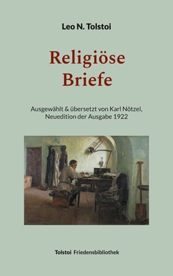 Religiöse Briefe - Übersetzt von Karl Nötzel - Neuedition der Ausgabe 1922