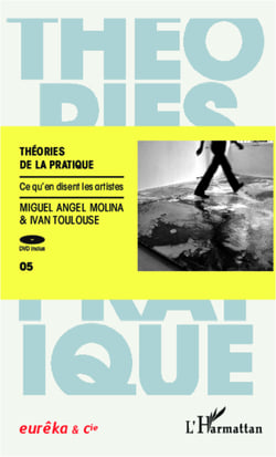 Théories de la pratique - Ce qu'en disent les artistes