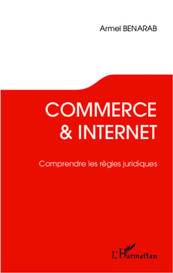 Commerce et Internet. Comprendre les règles juridiques