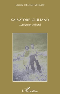Salvatore Giuliano - L'assassin colonel