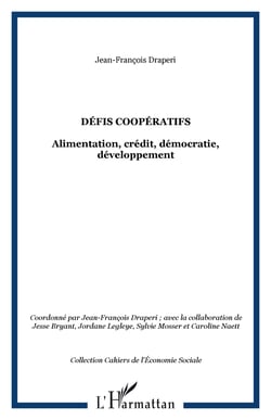 Défis coopératifs - Alimentation, crédit, démocratie, développement