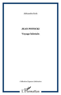 Jean Potocki - Voyage lointain