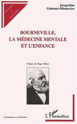 BOURNEVILLE - La médecine mentale et l'enfance