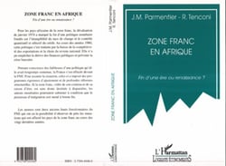 Zone franc en Afrique - Fin d'une ère ou renaissance ?