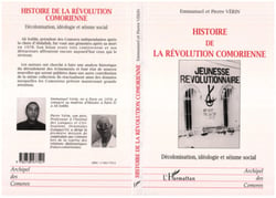 HISTOIRE DE LA RÉVOLUTION COMORIENNE - Décolonisation, idéologie et séisme social