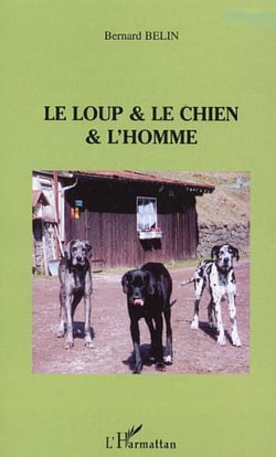 Le loup &amp; le chien &amp; L'homme