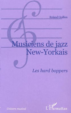 Musiciens de jazz New-Yorkais - Les hard bopper