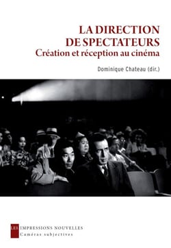 La Direction de spectateurs - Création et réception au cinéma