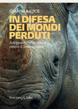 Indifesa dei mondi perduti - Antipoaching: in Africa contro il bracconaggio