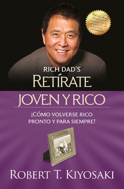 Retírate joven y rico - ¡Cómo volverse rico pronto y para siempre!