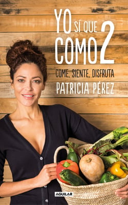 Yo sí que como 2 - Convierte a la comida en tu mejor aliado