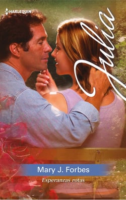 Esperanzas rotas - El mejor regalo para San Valentín, una novela de Harlequin
